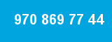 970 869 77 44 970 869 77 44